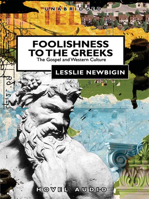 Title details for Foolishness to the Greeks by Lesslie Newbigin - Available